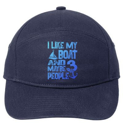 Boats Lover I Like My Boat And Maybe 3 People Boating Gift 7-Panel Snapback Hat