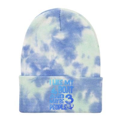 Boats Lover I Like My Boat And Maybe 3 People Boating Gift Tie Dye 12in Knit Beanie