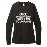 Barely Legal Inc Quick Somebody Send $8 Billion To Ukraine Womens CVC Long Sleeve Shirt