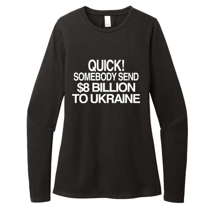 Barely Legal Inc Quick Somebody Send $8 Billion To Ukraine Womens CVC Long Sleeve Shirt