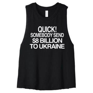 Barely Legal Inc Quick Somebody Send $8 Billion To Ukraine Women's Racerback Cropped Tank