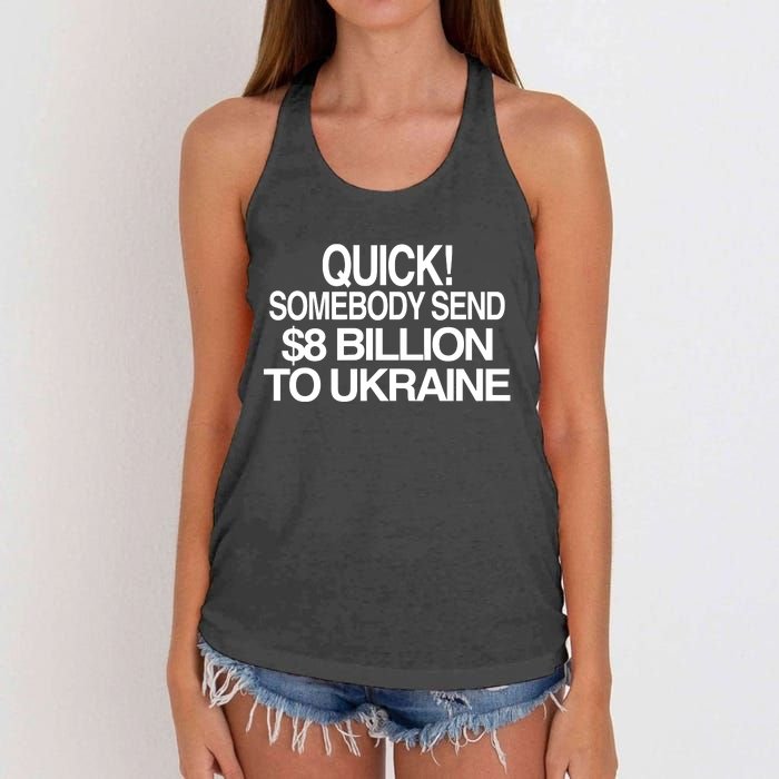 Barely Legal Inc Quick Somebody Send $8 Billion To Ukraine Women's Knotted Racerback Tank