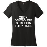 Barely Legal Inc Quick Somebody Send $8 Billion To Ukraine Women's V-Neck T-Shirt