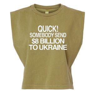 Barely Legal Inc Quick Somebody Send $8 Billion To Ukraine Garment-Dyed Women's Muscle Tee