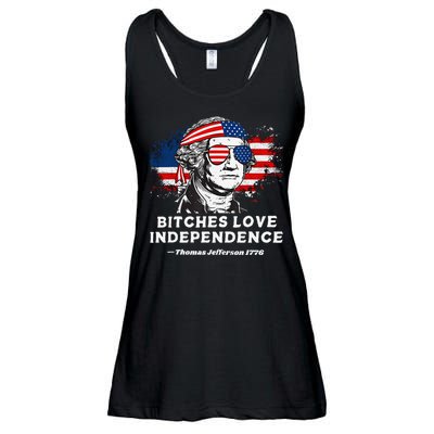 Bitches Love Independence Funny Founding Fathers 4th Of July Gift Ladies Essential Flowy Tank