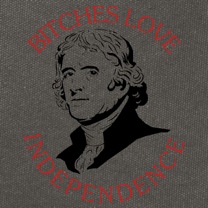 Bitches Love Independence Thomas Jefferson Funny 4th Of July Cotton Canvas Backpack