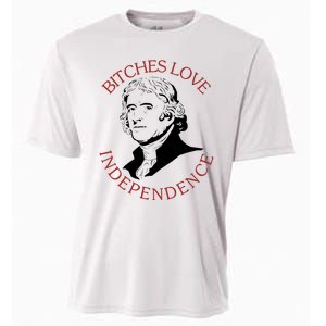 Bitches Love Independence Thomas Jefferson Funny 4th Of July Cooling Performance Crew T-Shirt