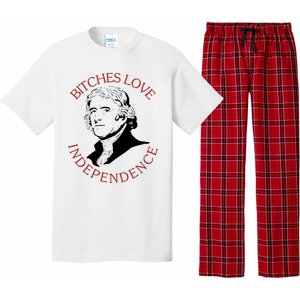 Bitches Love Independence Thomas Jefferson Funny 4th Of July Pajama Set