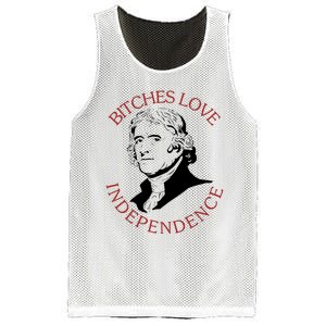 Bitches Love Independence Thomas Jefferson Funny 4th Of July Mesh Reversible Basketball Jersey Tank