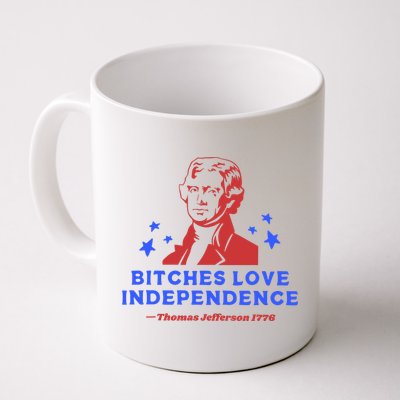 Bitches Love Independence Funny 4th Of July Thomas Jefferson Mug