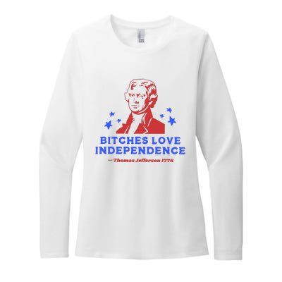 Bitches Love Independence Funny 4th Of July Thomas Jefferson Womens CVC Long Sleeve Shirt