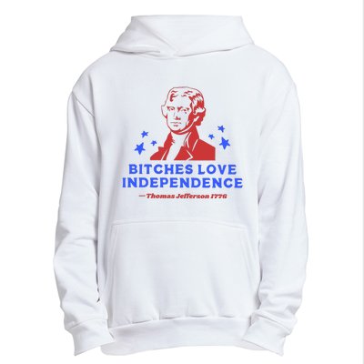 Bitches Love Independence Funny 4th Of July Thomas Jefferson Urban Pullover Hoodie