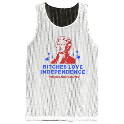 Bitches Love Independence Funny 4th Of July Thomas Jefferson Mesh Reversible Basketball Jersey Tank