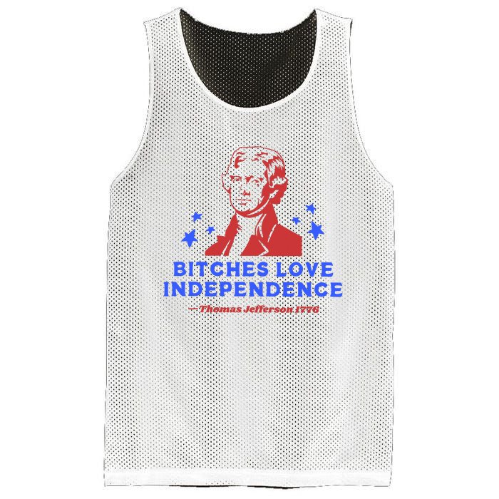 Bitches Love Independence Funny 4th Of July Thomas Jefferson Mesh Reversible Basketball Jersey Tank