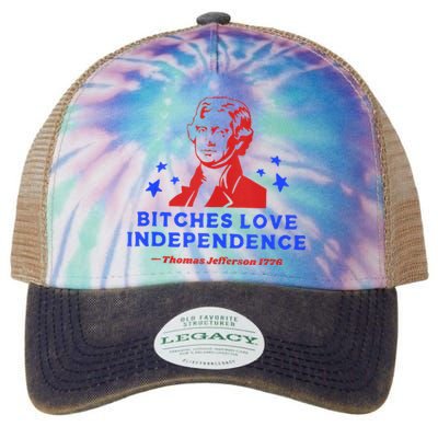 Bitches Love Independence Funny Founding Fathers 4th Of July Legacy Tie Dye Trucker Hat