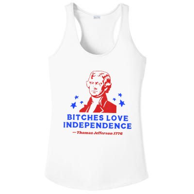 Bitches Love Independence Funny Founding Fathers 4th Of July Ladies PosiCharge Competitor Racerback Tank
