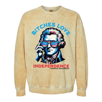 Bitches Love Independence Funny 4th Of July Thomas Jefferson Colorblast Crewneck Sweatshirt