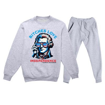 Bitches Love Independence Funny 4th Of July Thomas Jefferson Premium Crewneck Sweatsuit Set