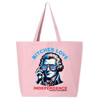Bitches Love Independence Funny 4th Of July Thomas Jefferson 25L Jumbo Tote