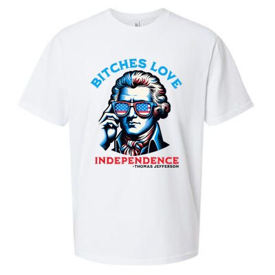 Bitches Love Independence Funny 4th Of July Thomas Jefferson Sueded Cloud Jersey T-Shirt