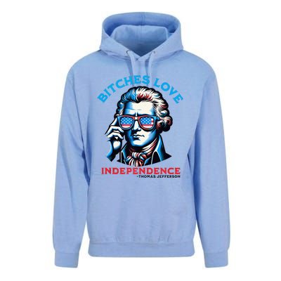 Bitches Love Independence Funny 4th Of July Thomas Jefferson Unisex Surf Hoodie