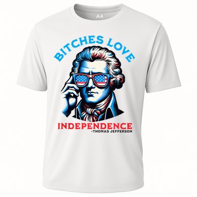 Bitches Love Independence Funny 4th Of July Thomas Jefferson Performance Shirt