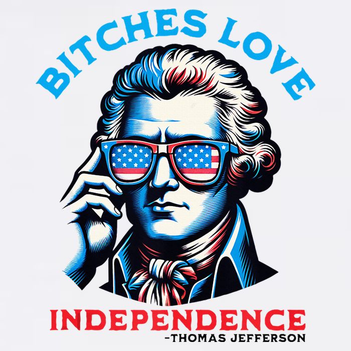 Bitches Love Independence Funny 4th Of July Thomas Jefferson 11oz C Handle Ceramic Mug