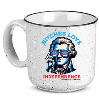 Bitches Love Independence Funny 4th Of July Thomas Jefferson 15oz Campfire Ceramic Mug