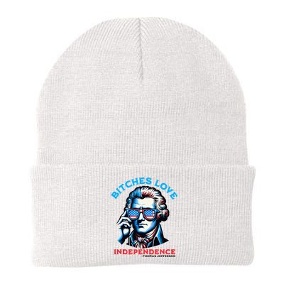 Bitches Love Independence Funny 4th Of July Thomas Jefferson Beanie