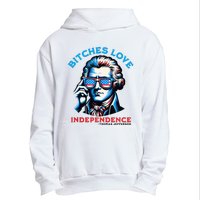 Bitches Love Independence Funny 4th Of July Thomas Jefferson Urban Pullover Hoodie