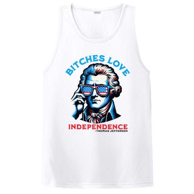 Bitches Love Independence Funny 4th Of July Thomas Jefferson PosiCharge Competitor Tank