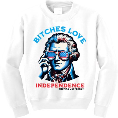 Bitches Love Independence Funny 4th Of July Thomas Jefferson Kids Sweatshirt