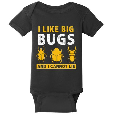 Bug Lovers I Like Big Bugs Insect Collector Entomology Baby Bodysuit