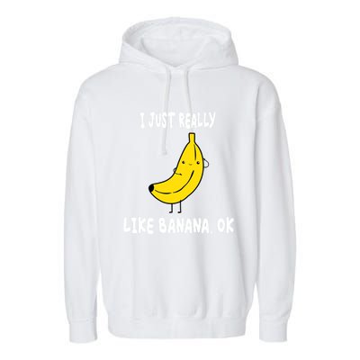 Banana Lover I Just Really Like Banana Fruit Premium Gift Garment-Dyed Fleece Hoodie