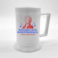 Bitches Love Independence Funny 4th Of July Thomas Jefferson Beer Stein