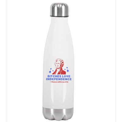 Bitches Love Independence Funny 4th Of July Thomas Jefferson Stainless Steel Insulated Water Bottle