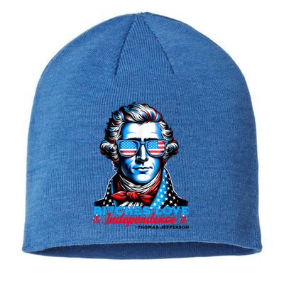 Bitches Love Independence Funny 4th Of July Thomas Jefferson Sustainable Beanie