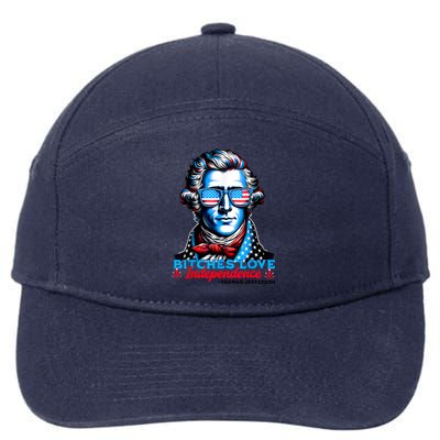 Bitches Love Independence Funny 4th Of July Thomas Jefferson 7-Panel Snapback Hat