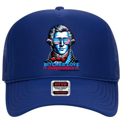 Bitches Love Independence Funny 4th Of July Thomas Jefferson High Crown Mesh Back Trucker Hat