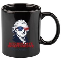 Bitches Love Independence Funny Patriotic Thomas Jefferson 11oz C Handle Ceramic Mug