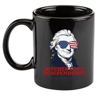 Bitches Love Independence Funny Patriotic Thomas Jefferson 11oz C Handle Ceramic Mug