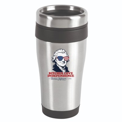 Bitches Love Independence Funny Patriotic Thomas Jefferson 16oz Travel Tumbler