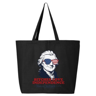 Bitches Love Independence Funny Patriotic Thomas Jefferson 25L Jumbo Tote