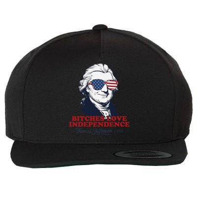 Bitches Love Independence Funny Patriotic Thomas Jefferson Wool Snapback Cap