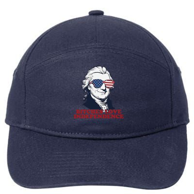 Bitches Love Independence Funny Patriotic Thomas Jefferson 7-Panel Snapback Hat