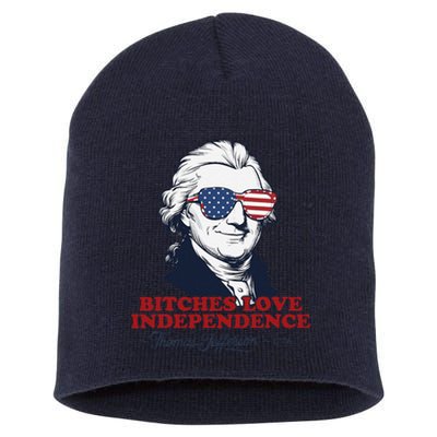 Bitches Love Independence Funny Patriotic Thomas Jefferson Short Acrylic Beanie