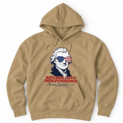 Bitches Love Independence Funny Patriotic Thomas Jefferson Hoodie