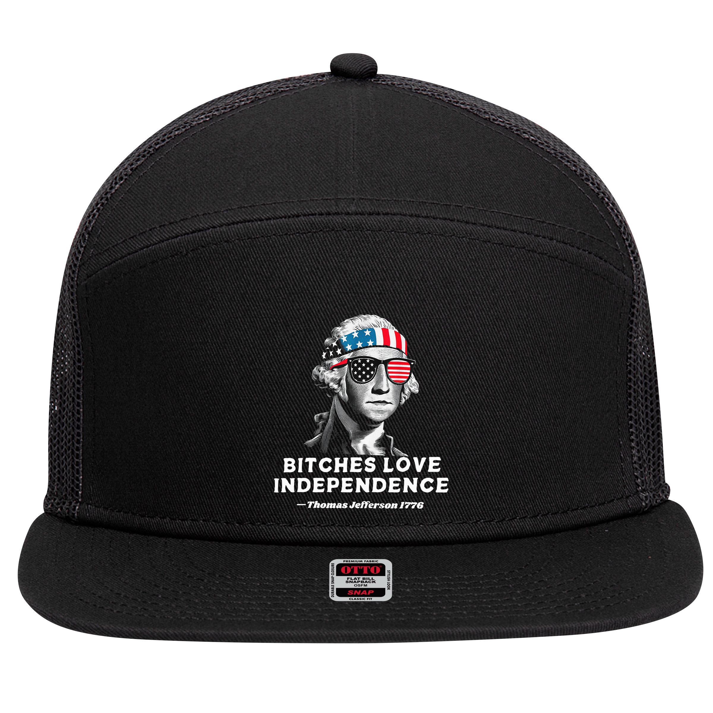 Bitches Love Independence Funny Founding Fathers 7 Panel Mesh Trucker Snapback Hat