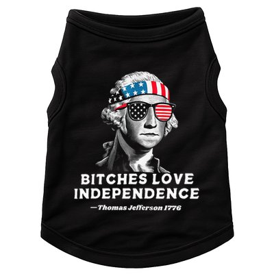Bitches Love Independence Funny Founding Fathers Doggie Tank