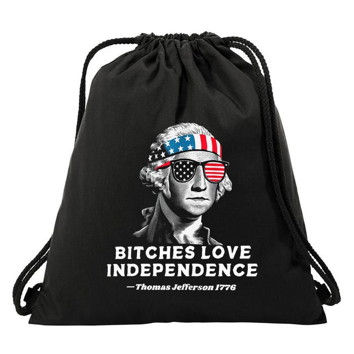 Bitches Love Independence Funny Founding Fathers Drawstring Bag